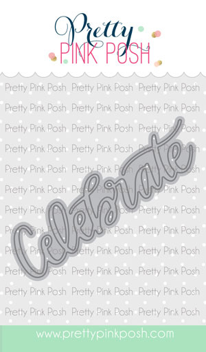 Pretty Pink Posh - Celebrate Script