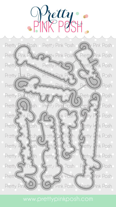 Pretty Pink Posh - Celebration Scripts Coordinating Die Set