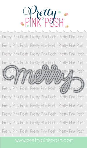 Pretty Pink Posh - Merry Script Die