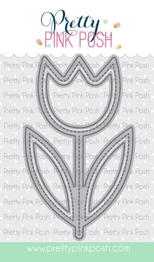 Pretty Pink Posh - Tulip Shaker Die Set