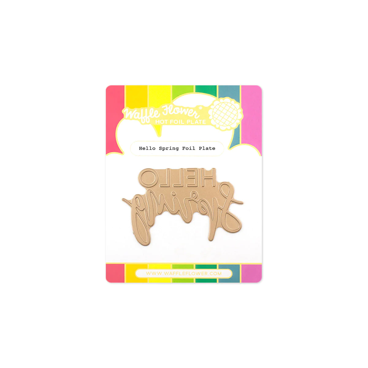 Waffle Flower - Hello Spring Foil Plate