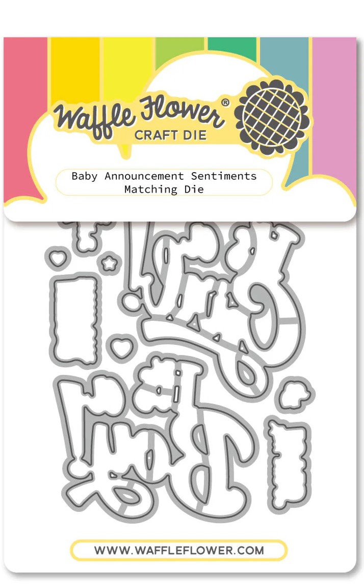 **NEW* - Waffle Flower - Baby Announcement Sentiments Matching Die