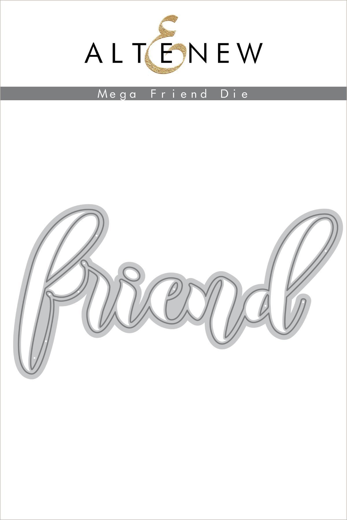 Altenew - Mega Friend Die