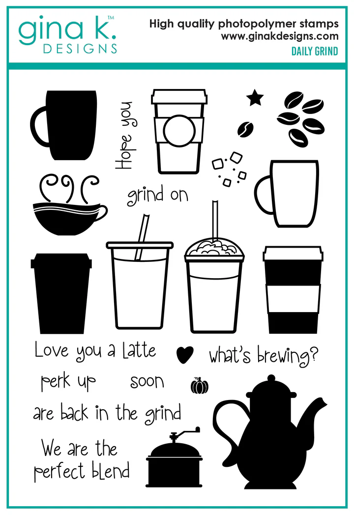 Gina K Designs - Daily Grind - STAMPS