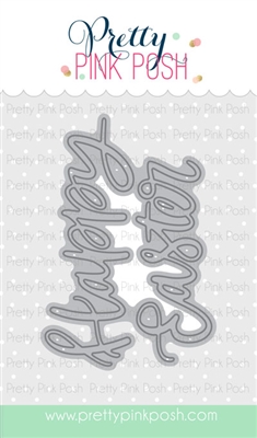 Pretty Pink Posh - Happy Easter Script die