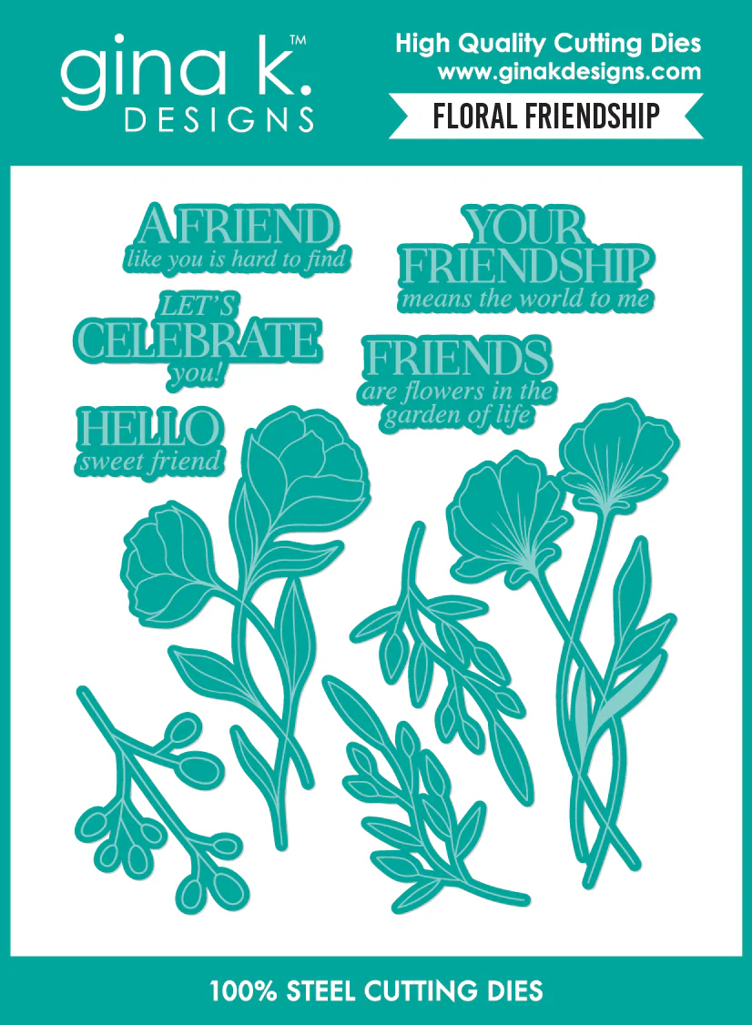 Gina K Designs - Floral Friendship - DIE