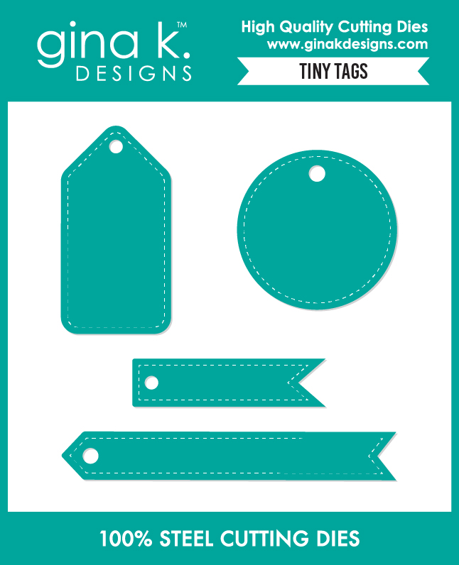 Gina K Designs - Tiny Tag - DIE