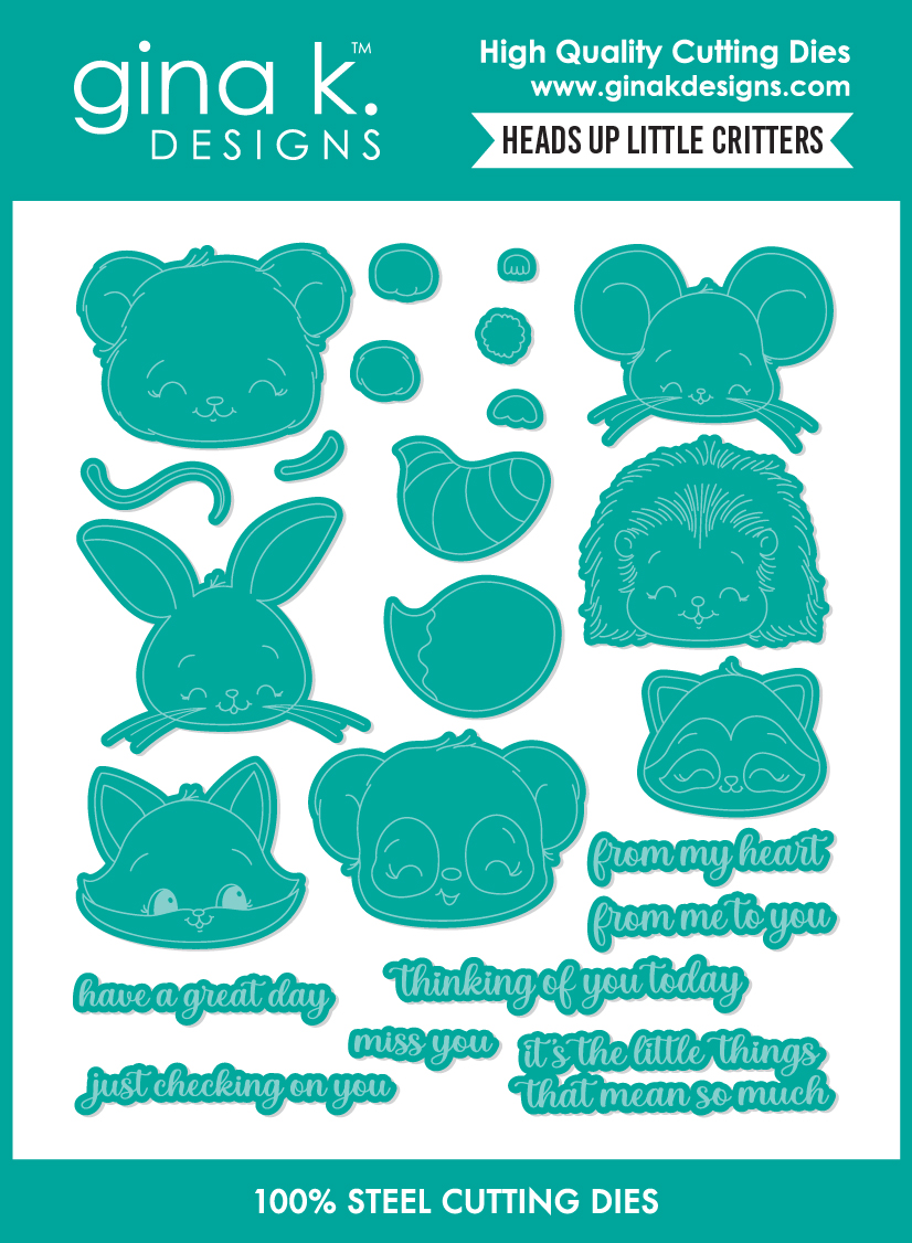 Gina K Designs - Heads Up Little Critters - DIE