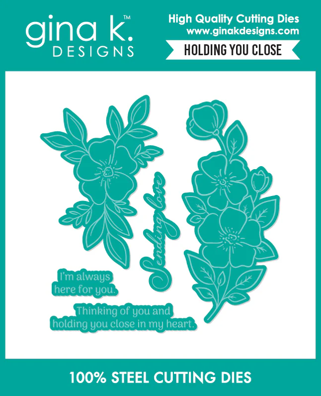 ***NEW* - Gina K Designs - Holding You Close - DIE