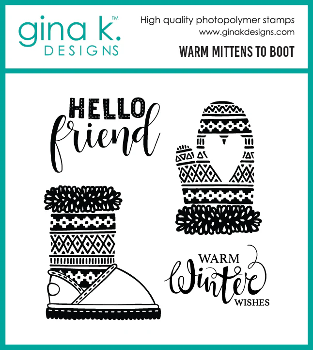 Gina K Designs - Warm Mittens to Boot - STAMPS