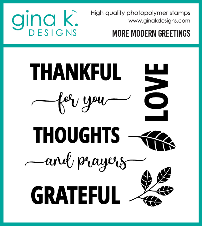 **NEW* - Gina K Designs - More Modern Greetings - STAMPS