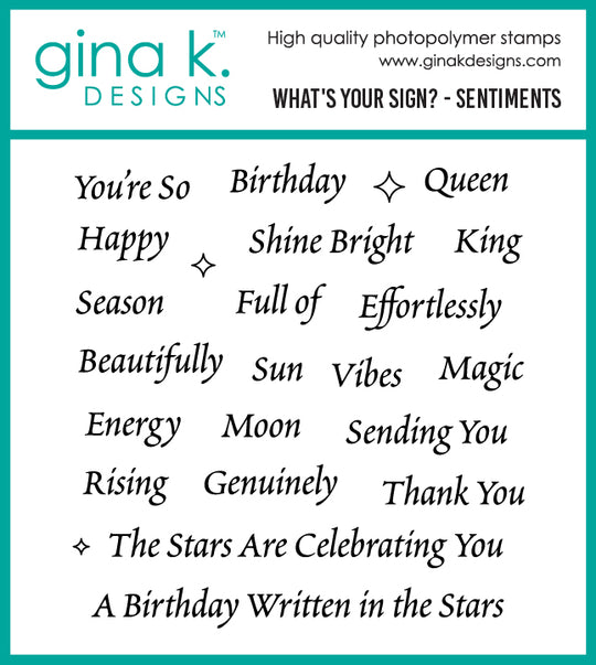 *NEW* - Gina K Designs - What's Your Sign?- Sentiments - STAMPS