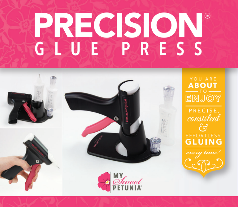 *NEW* - My Sweet Petunia - Precision Glue Press