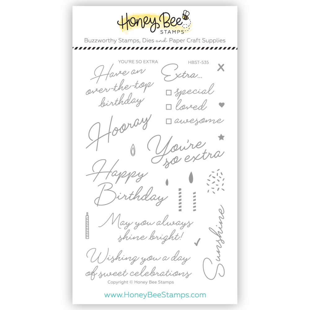 Honey Bee - You're So Extra 4x6 Stamp Set