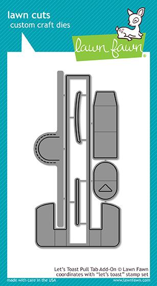 Lawn Fawn - let's toast pull tab add-on