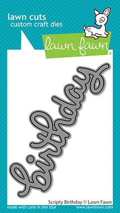 Lawn Fawn - scripty birthday