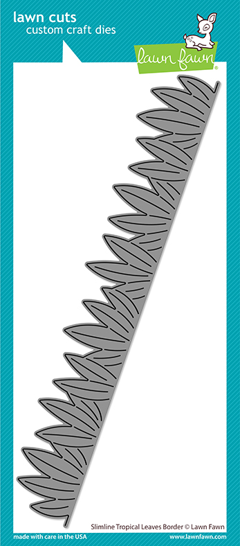 Lawn Fawn - slimline tropical leaves border