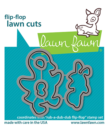 Lawn Fawn - rub-a-dub-dub flip-flop - lawn cuts
