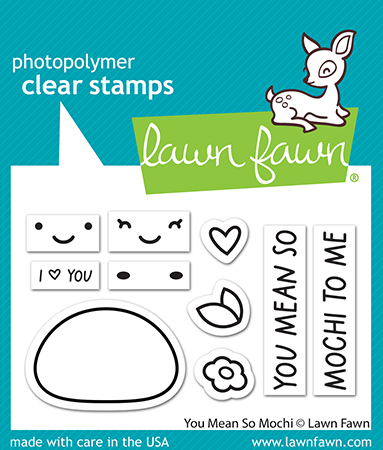 Lawn Fawn - you mean so mochi