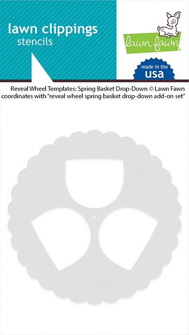 Lawn Fawn - reveal wheel templates: spring basket drop-down