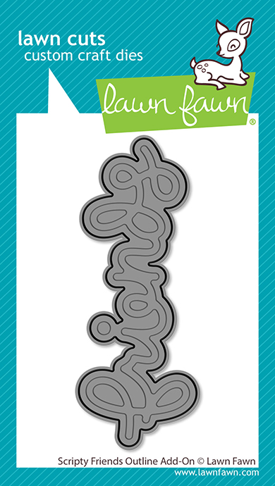 **NEW* - Lawn Fawn - scripty friends outline add-on