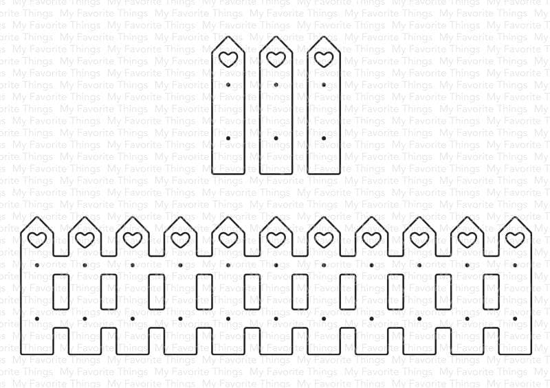 My Favorite Things - Heartfelt Fence Die-namics