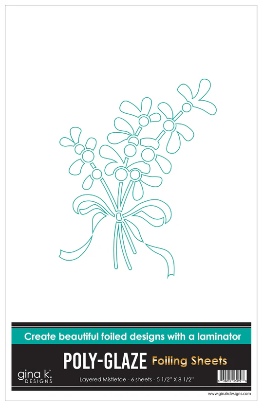 Gina K Designs - Layered Mistletoe - POLY-GLAZE Foiling Sheets