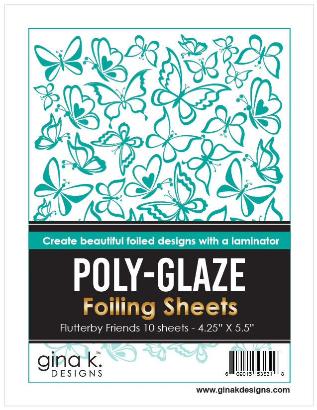 Gina K Designs - Flutterby Friends - POLY-GLAZE FOILING SHEETS
