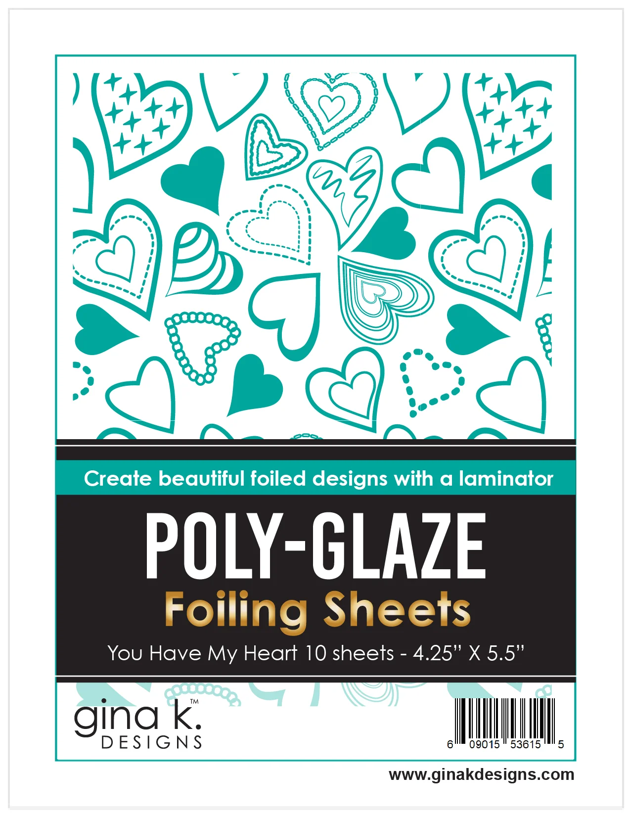 Gina K Designs - You Have My Heart - POLY-GLAZE Foiling Sheets