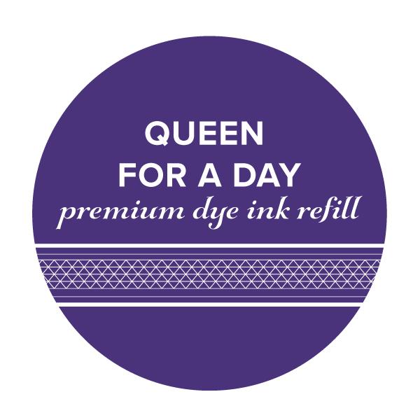 Catherine Pooler - Queen For a Day - Ink Refill