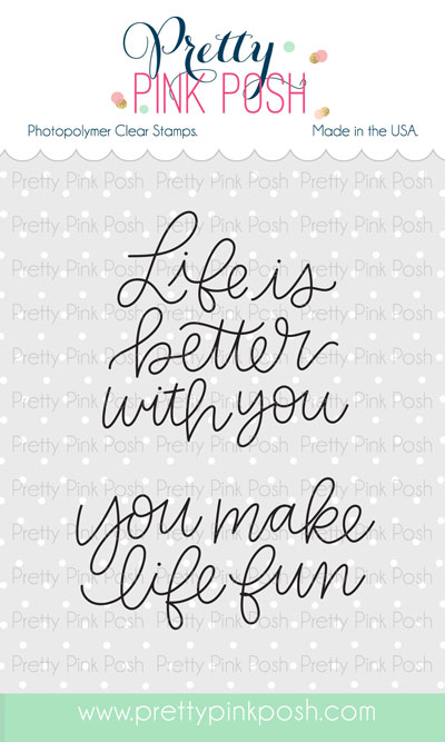 Pretty Pink Posh - Simple Sayings: Life stamp set