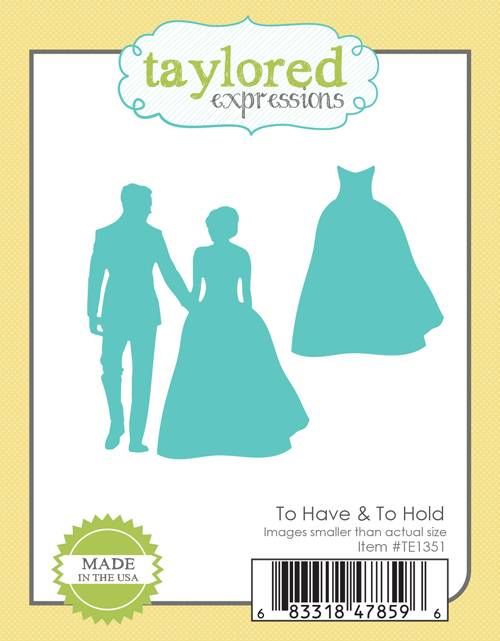 Taylored Expression - To Have & To Hold