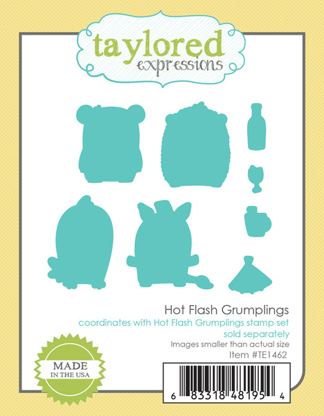 Taylored Expression - HOT FLASH GRUMPLINGS DIES