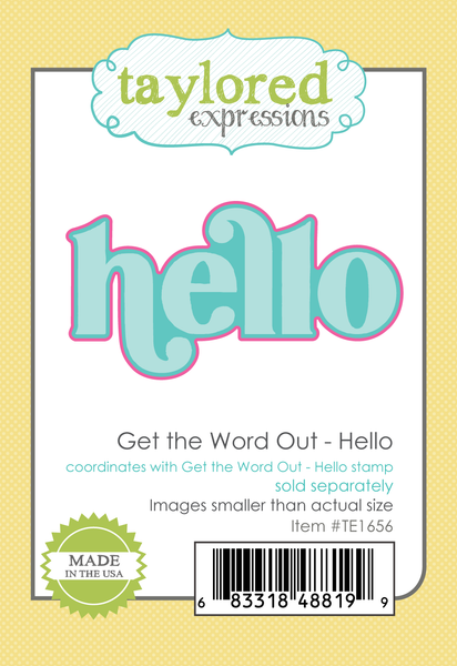 Taylored Expression - Get the Word Out - Hello Coordinating Die