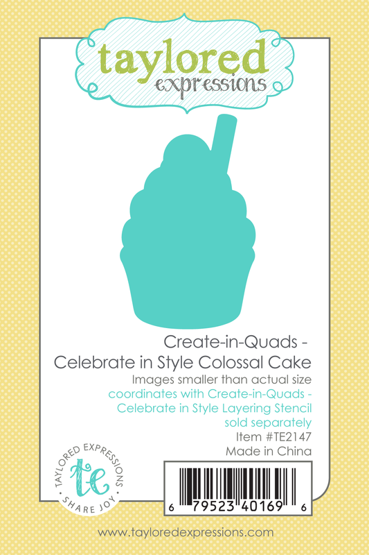 Taylored Expression - Create-in-Quads - Celebrate in Style Colossal Cake Die