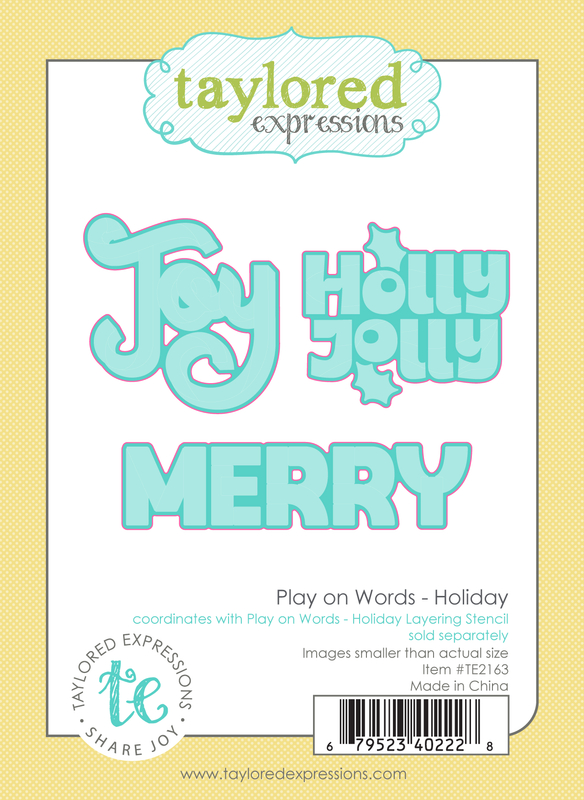 Taylored Expression - Play on Words - Holiday Dies