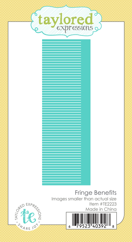 Taylored Expression - Fringe Benefits Die