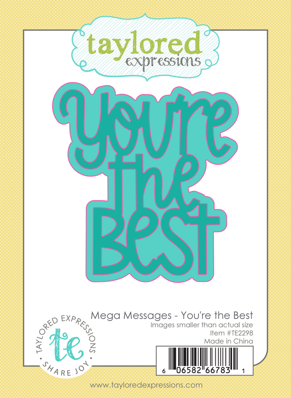 Taylored Expression - Mega Messages Die Set - You're the Best