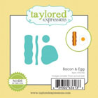 Taylored Expressions - Little Bits - Bacon & Eggs