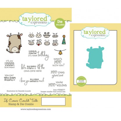 Taylored Expressions- If Cows Could Talk Stamp & Die Combo