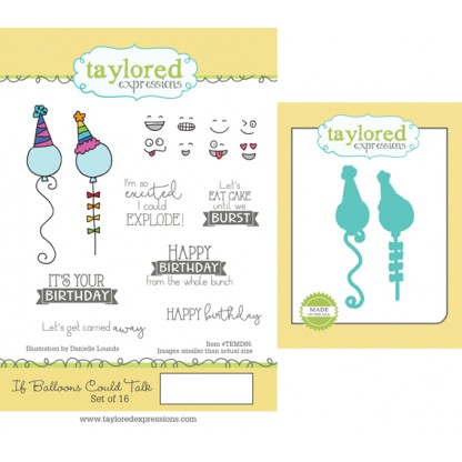 Taylored Expressions- If Balloons Could Talk Stamp & Die Combo
