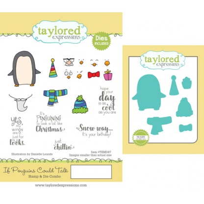 Taylored Expressions- If Penguins Could Talk Stamp & Die Combo