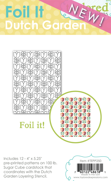 Taylored Expression - Foil It - Dutch Garden