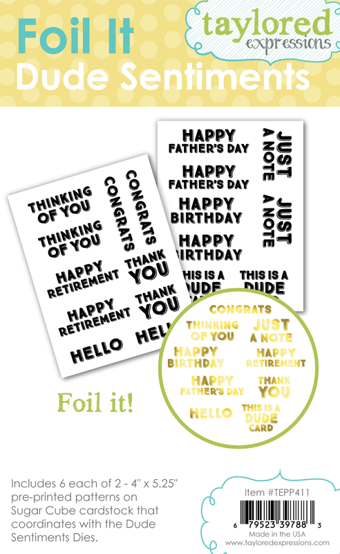 Taylored Expression - Foil It - Dude Sentiments