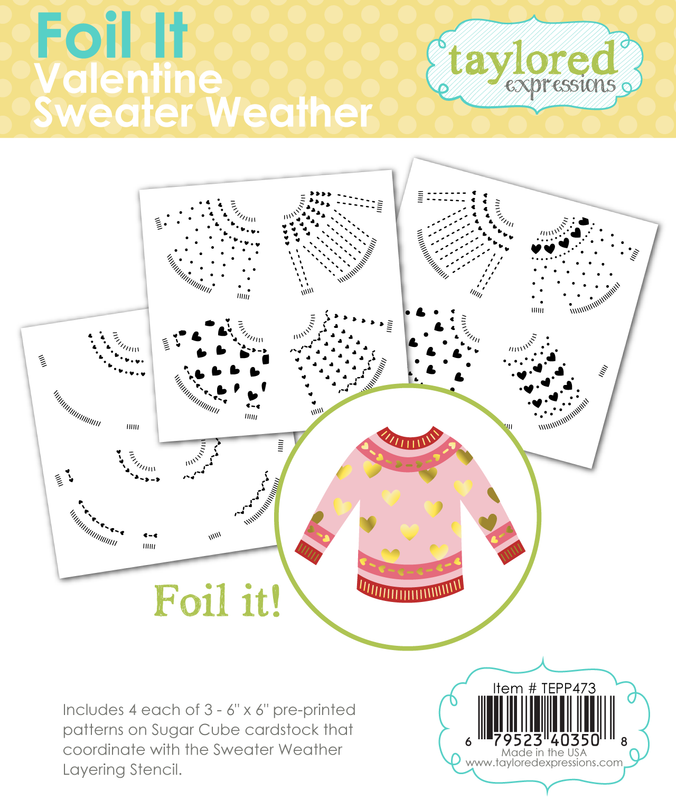 Taylored Expression - Foil It - Valentine Sweater Weather