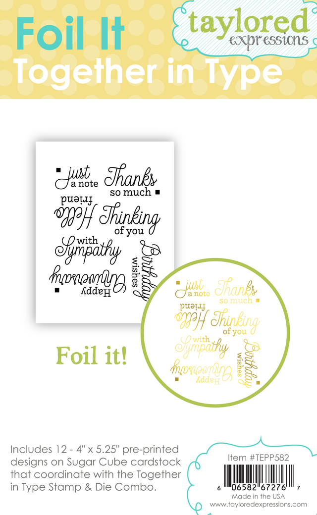 **NEW* - Taylored Expression - Foil It - Together in Type