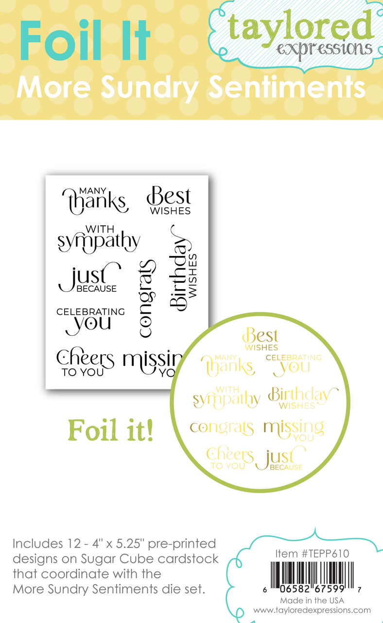 Taylored Expression - Foil It - More Sundry Sentiments