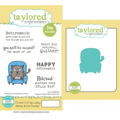 Taylored Expressions - Clocked Out Grumpling Stamp & Die Combo