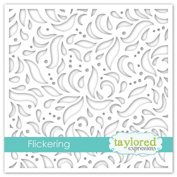 Taylored Expression - Flickering Stencil