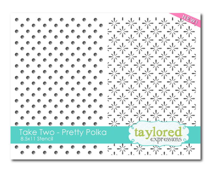 Taylored Expression - Take Two - Pretty Polka Stencil